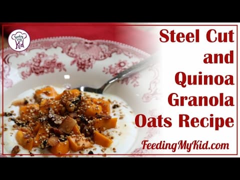 Steel Cut Oats and Quinoa Granola Oats: Super Healthy Breakfast!