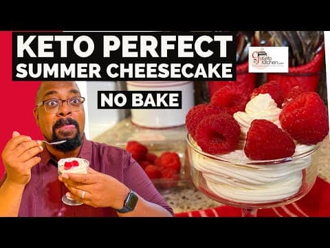 Keto Perfect Summer Cheesecake - No Bake, 3 Ingredients