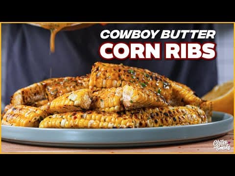 Grilled Corn Ribs with Cowboy Butter – The Ultimate Summer Side Dish