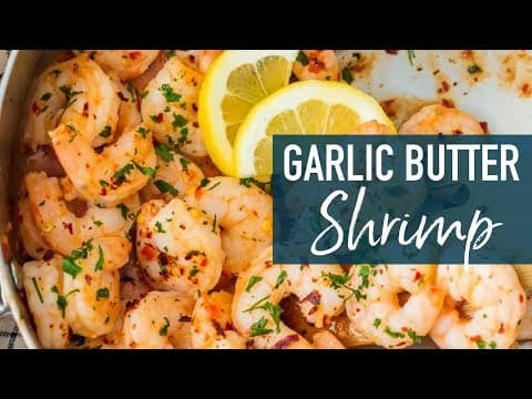 Easy Garlic Butter Shrimp Recipe