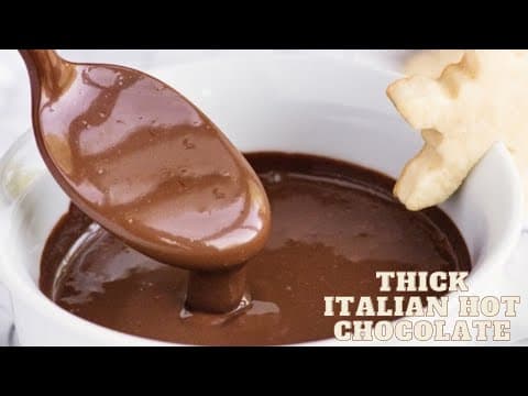 THICK ITALIAN HOT CHOCOLATE